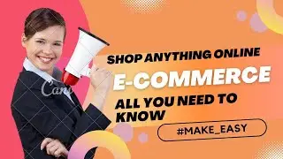E-commerce | Shop Anything Online | All You Need to Know About E-commerce | Version-1.0 || 