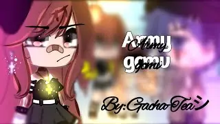 ♡ || Army || Glmv || 1/?  || ♡