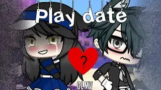 Play date {Glmv} original :Choco Gacha Lifestyle