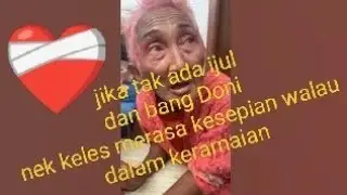 NEK KELES CURHAT KANGEN KE BANG DONI