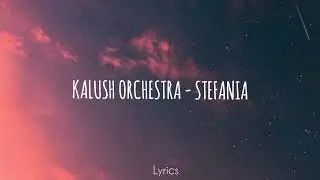 Stefania–Kalush Orchestra|lyric video