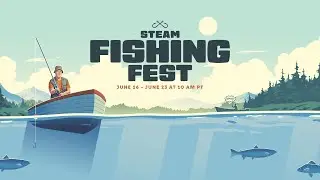 Steam Fishing Fest 2025: Official Trailer