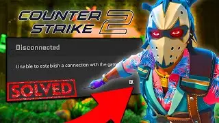 CS2 FIX ✅ Unable to Connect to CS2 Network | Connection Failed Error Solution 🔧 (2025 Guide)