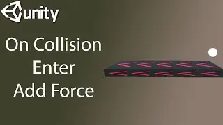 How To Make On Collision Enter AddForce in Unity 3D