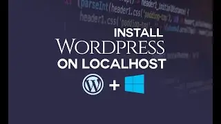 how to install WordPress on localhost - 2024 UPDATE