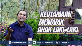 5 Keutamaan Mendidik Anak Laki-Laki