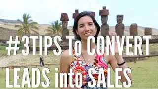 3 Tips To Convert Leads into Sales by Carolina Millan