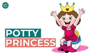 I'm a Potty Princess | Potty Chair Song | Potty Training Tips for Girls 🚽