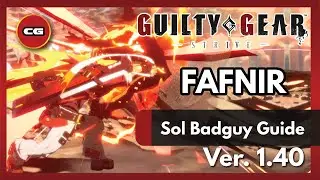 [ GGST ] How to Clean Hit Fafnir + Combo Guide