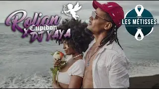 Dj Yaya Feat Rolian - Cupidon ( Les Métisses )