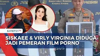 Siskaeee & Virly Virginia Diduga Terlibat Produksi Film Porno, Keduanya Segera Diperiksa Polisi!