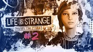 [Life is Strange: Before the Storm]#2 Bananen sind wirklich rutschig!