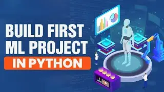 How to Build Your First Machine Learning Project In Python | ML Project for Beginners | InsideAIML