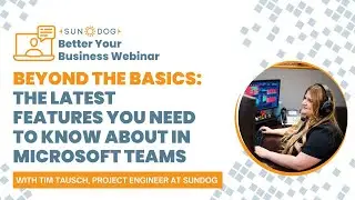 Beyond the Basics: The Latest Features You Need to Know About in Microsoft Teams