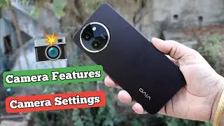 Vivo T3x Camera Features @ camera Settings 📸