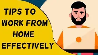 TIPS To Work From Home Effectively | Corona Virus | AniMoGraphic