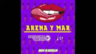 Robinson Valentti Ft. Caroline Arnich - Arena y Mar