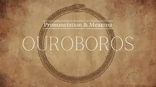 How to Pronounce: Ouroboros | Pronunciation & Meaning (British English)