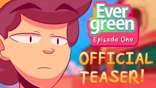 Evergreen | OFFICAL TEASER! (Animated Pilot)