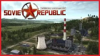 Workers & Resources: Soviet Republic | #01 | Даешь стране угля!