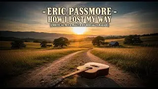 Eric Passmore - How I lost my way (Mixed By Hideaki Yamakado)