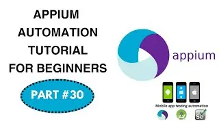 30- How to automate scrolling Gestures Automation -5 | Appium -Mobile Automation
