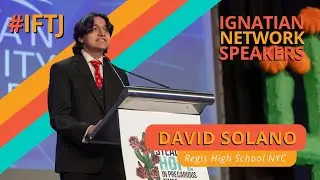 Ignatian Network Speaker - David Solano | #IFTJ 2024