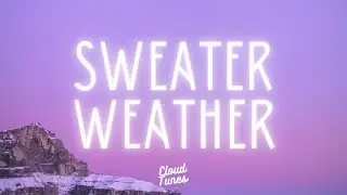 The Neighborhood - Sweater Weather (Lyrics)