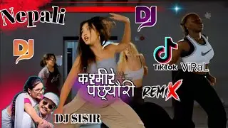 kasmire pachhyauri Dj Song ° New Nepali DJ song ° tiktok Viral DJ song ° kasmire pachhyauri