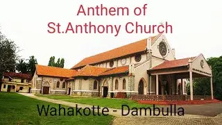 Anthem of St.Anthony Church - Wahakotte