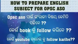 HOW TO PREPARE ENGLISH SUBJECT FOR OPSC ASO