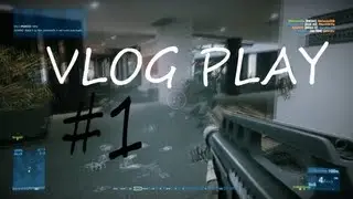Battlefield 3 Gameplay - VlogPlay #1