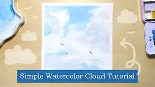 Simple Watercolor Cloud Tutorial | "Hawks in the Clouds"