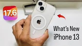 iPhone 13 New Update iOS 17.6 - Top New Features on iPhone 13 iOS 17.6
