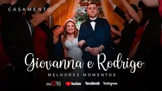 CASAMENTO - GIOVANNA E RODRIGO - MELHORES MOMENTOS