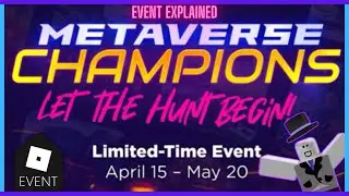Metaverse Champions Event | (Info And Explanation/Clarification)