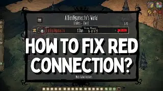 Don't Starve Together Red Connection Fix - How To Fix Lag DST - Don't Starve Together Lag Fix