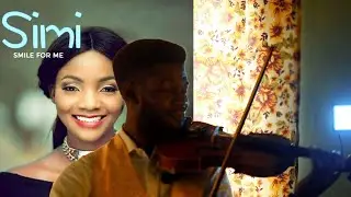 Smile For Me - Simi - Violin Cover By ItsNightingale