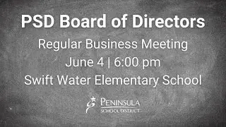 Peninsula School District Board Regular Business Meeting - 06/04/2024