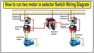 How to run two motor in selector switch | Motor
