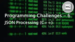 Programming Challenges - 6 - JSON Processing (C++)
