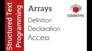 Structured Text Programming Tutorial | 1D & 2D Arrays, Loops & Real-World Examples | Codesys