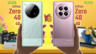 Infinix Zero 40 4G Vs Infinix Zero 40 5G | Full Comparison 🔥 Which One Is Better?
