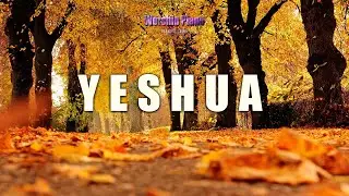 YESHUA  - Fundo musical [ Worship Piano ]
