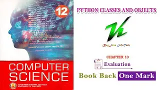 Chapter 10 | Book Back One Mark Questions | 12th CS | Evaluation | PYTHON CLASSES AND OBJECTS