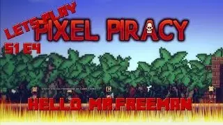 Let's Play: Pixel Piracy - Series 1 - Episode 4 