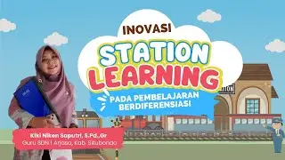 Inovasi Model Station Learning dalam Pembelajaran Berdiferensiasi pada siswa Fase C kelas 6