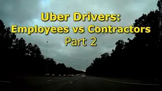 Uber Drivers: Employees vs Contractors - Part 2