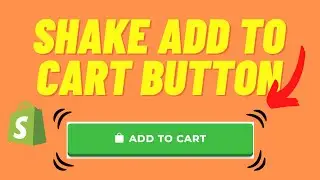 [100% FREE] How To Make Your Add To Cart Button Shake In Shopify 2024