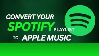 How To Convert Spotify Playlist To Apple Music !